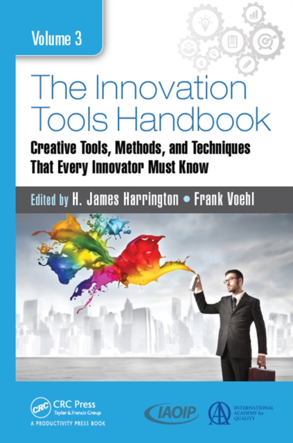Innovation Tools Handbook, Volume 3