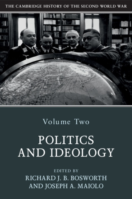 Cambridge History of the Second World War: Volume 2, Politics and Ideology