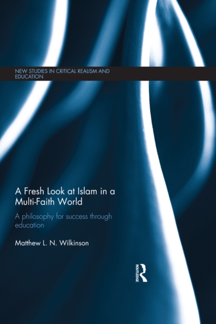 Fresh Look at Islam in a Multi-Faith World