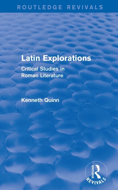 Latin Explorations (Routledge Revivals)