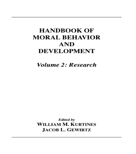 Handbook of Moral Behavior and Development
