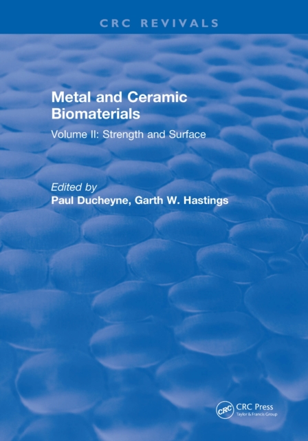 Metal and Ceramic Biomaterials