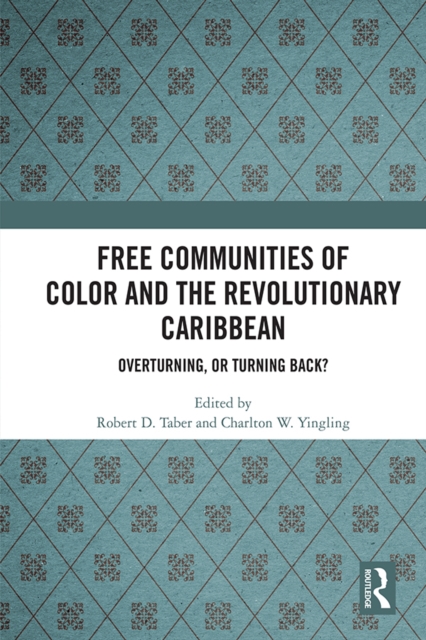 Free Communities of Color and the Revolutionary Caribbean