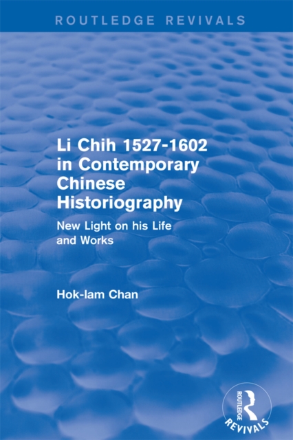 Revival: Li Chih 1527-1602 in Contemporary Chinese Historiography (1980)