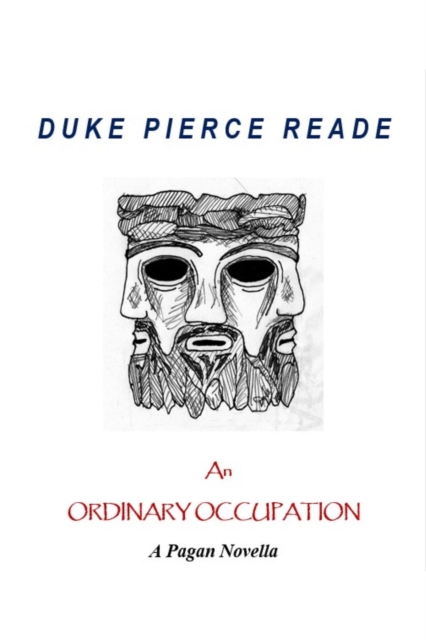 Ordinary Occupation - A Pagan Novella