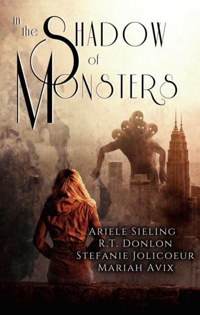 In The Shadow of Monsters