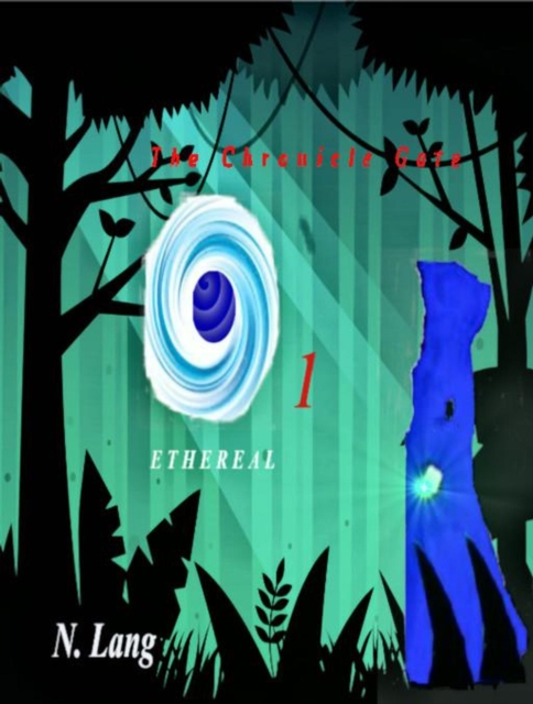 Chronicle Gate vol 1: Ethereal