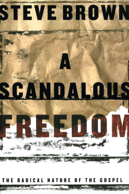 Scandalous Freedom