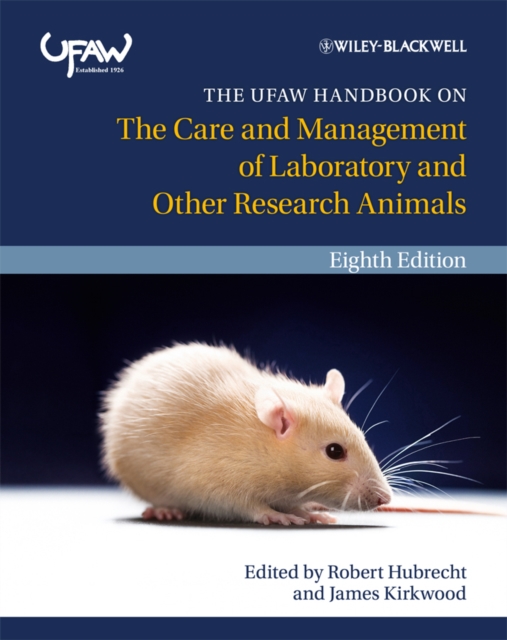 UFAW Handbook on the Care and Management of Laboratory and Other Research Animals