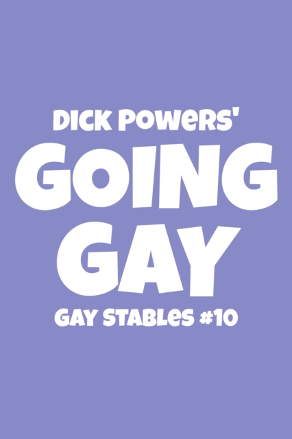 Going Gay (Gay Stables #11)