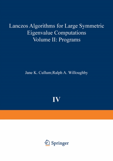 Lanczos Algorithms for Large Symmetric Eigenvalue Computations Vol. II Programs