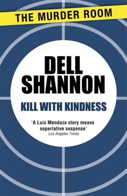 Kill with Kindness