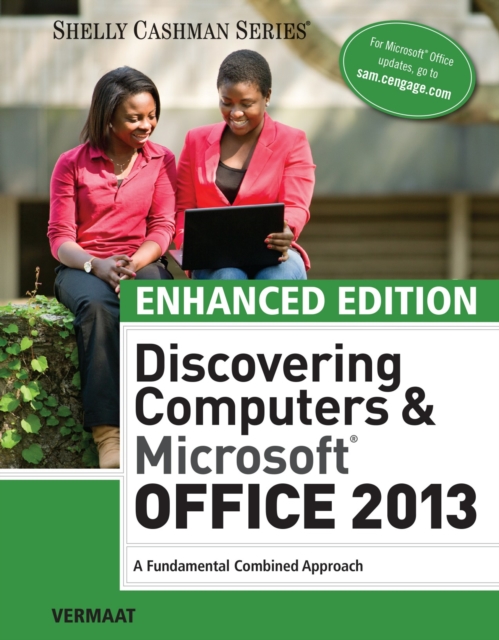 Enhanced Discovering Computers & Microsoft Office 2013