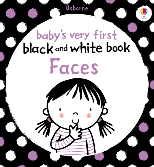Baby's Very First Black and White Book Faces