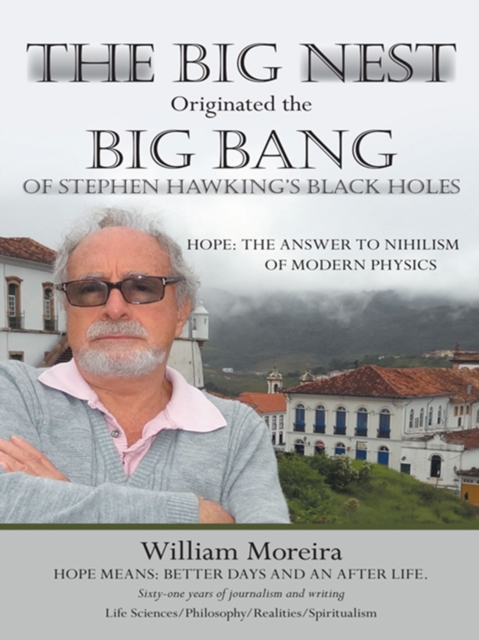 Big Nest Originated the Big Bang of Stephen Hawking'S Black Holes