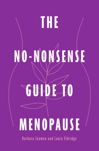 No-Nonsense Guide to Menopause