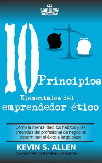 Los 10 principios elementales del emprendedor ético