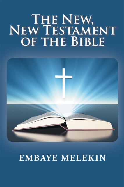 New, the New Testament of the Bible