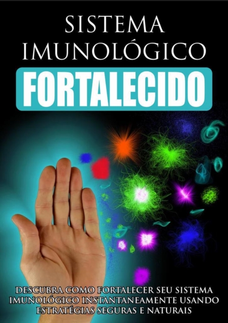 Sistema Imunológico Fortalecido