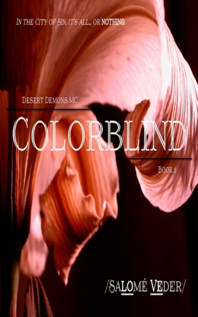 Colorblind (Desert Demons MC, Book 1)