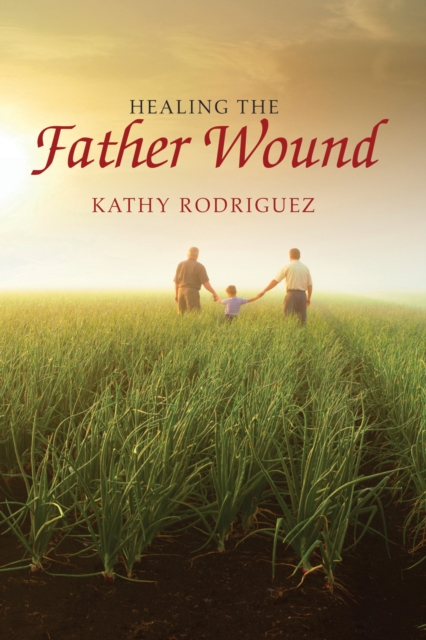 Healing the Father Wound