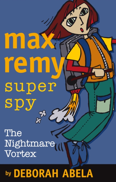 Max Remy Superspy 6: Blue's Revenge