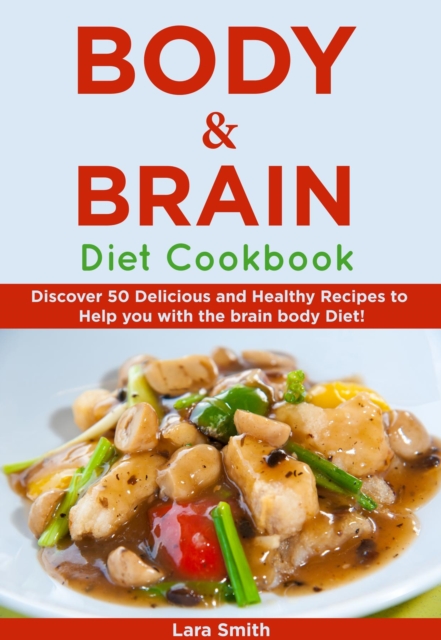 Body & Brain Diet Recipes