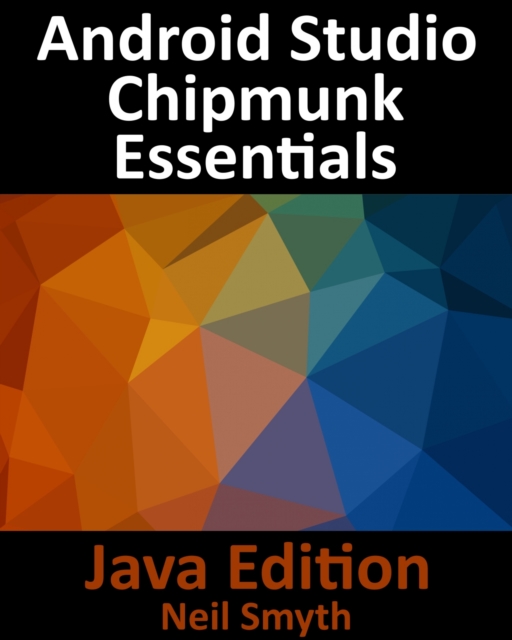 Android Studio Chipmunk Essentials - Java Edition