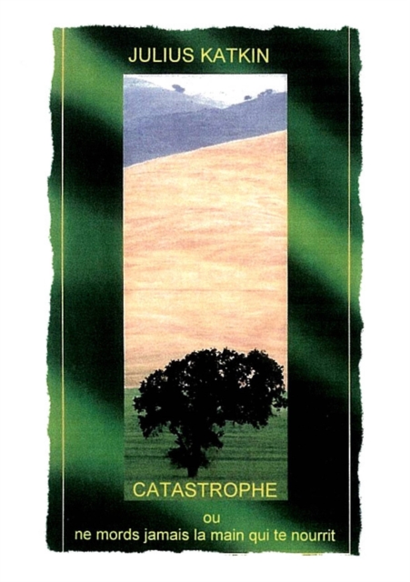 Catastrophe ou ne mords jamais la main qui te nourrit