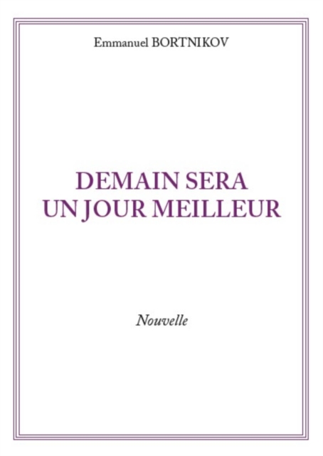 Demain sera un jour meilleur