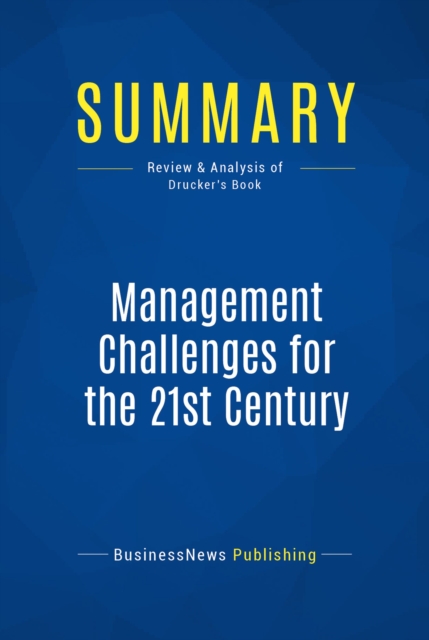 Summary: Management Challenges for the 21st Century
