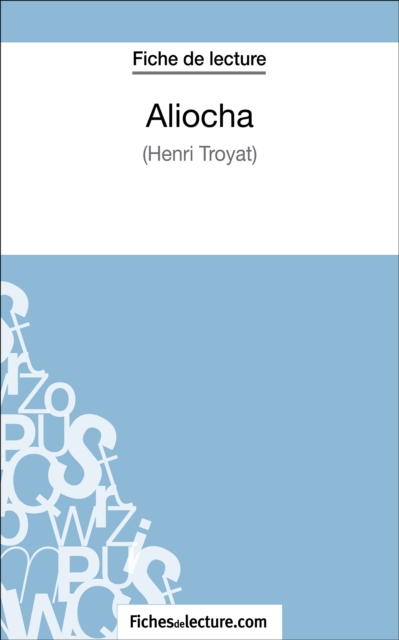 Aliocha d'Henri Troyat (Fiche de lecture)