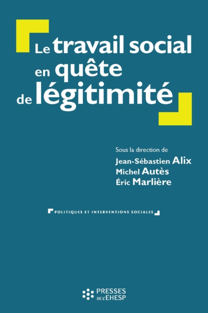 Le travail social en quête de légitimité