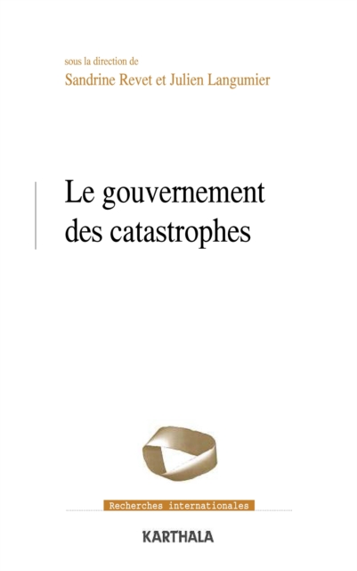 Le gouvernement des catastrophes