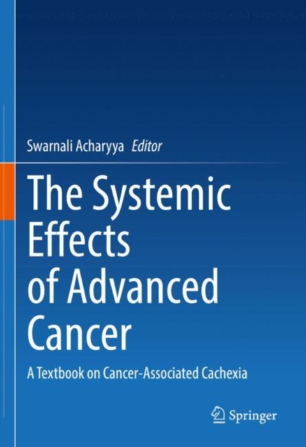 Systemic Effects of Advanced Cancer