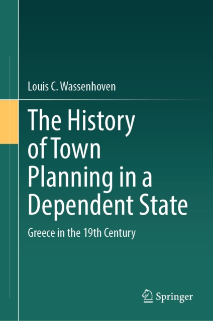 History of Town Planning in a Dependent State