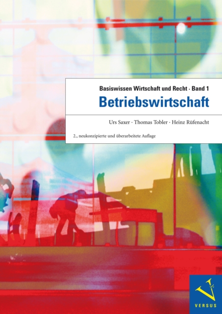Basiswissen Wirtschaft und Recht 1. Betriebswirtschaft