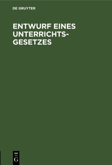 Entwurf eines Unterrichts-Gesetzes