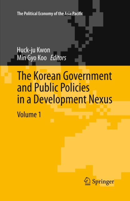 Korean Government and Public Policies in a Development Nexus, Volume 1