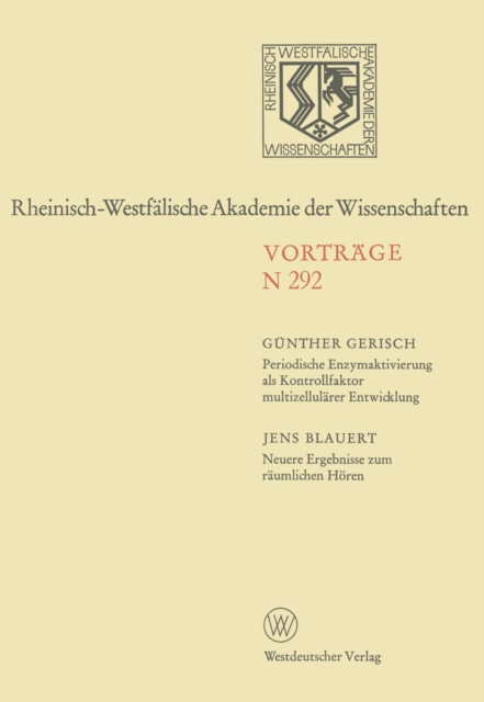 Periodische Enzymaktivierung als Kontrollfaktor multizellulärer Entwicklung. Neuere Ergebnisse zum räumlichen Hören