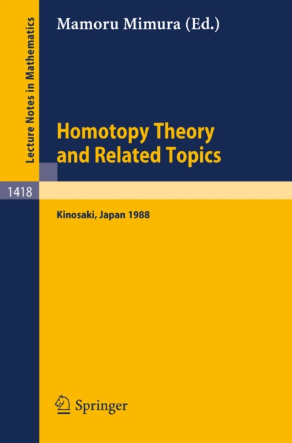 Homotopy Theory and Related Topics
