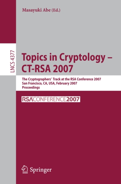 Topics in Cryptology - CT-RSA 2007