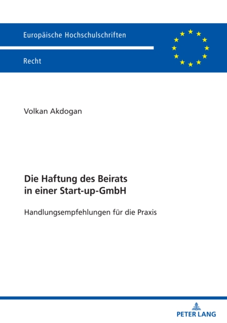 Die Haftung des Beirats in einer Start-up-GmbH