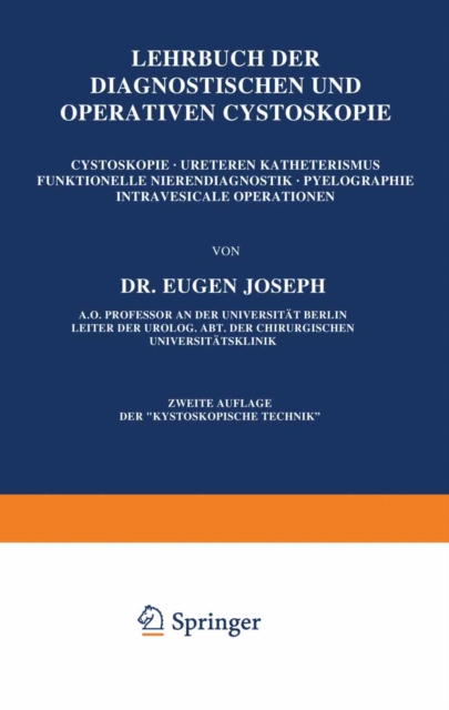 Lehrbuch der Diagnostischen und Operativen Cystoskopie