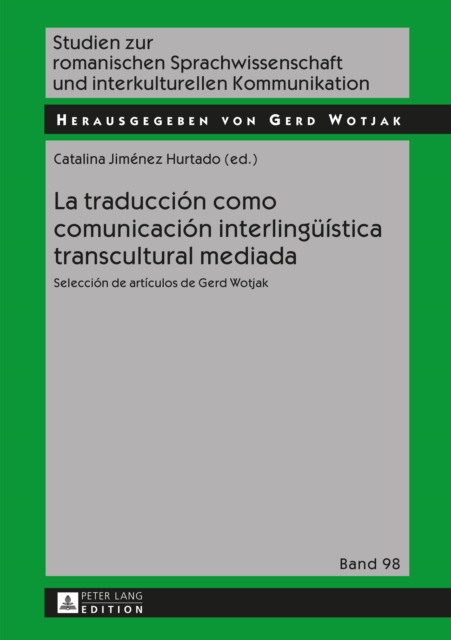 La traducción como comunicación interlingueística transcultural mediada