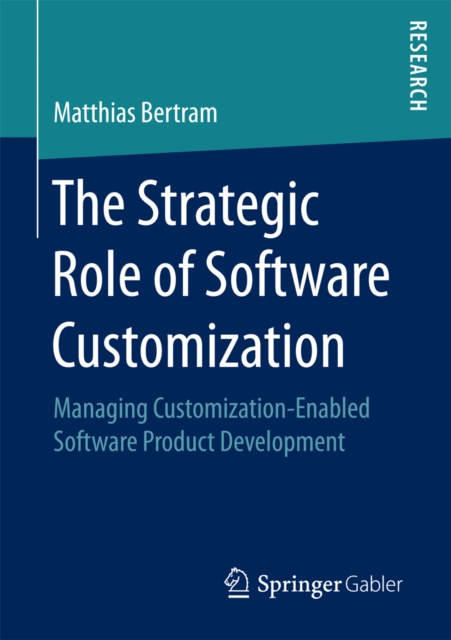 Strategic Role of Software Customization