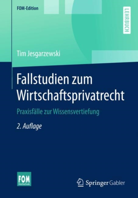 Fallstudien zum Wirtschaftsprivatrecht