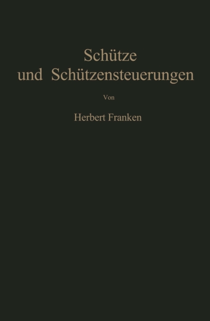Schütze und Schützensteuerungen