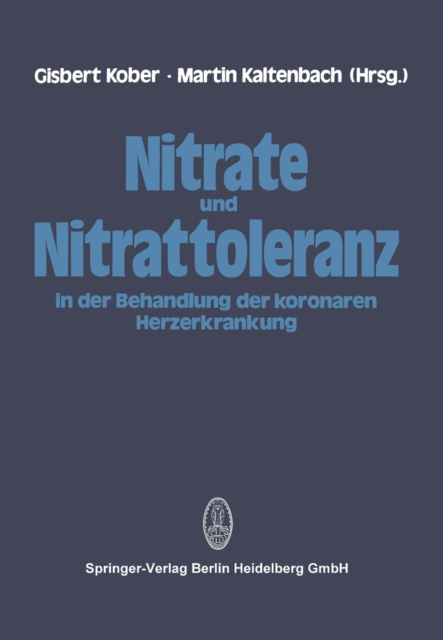 Nitrate und Nitrattoleranz in der Behandlung der koronaren Herzerkrankung