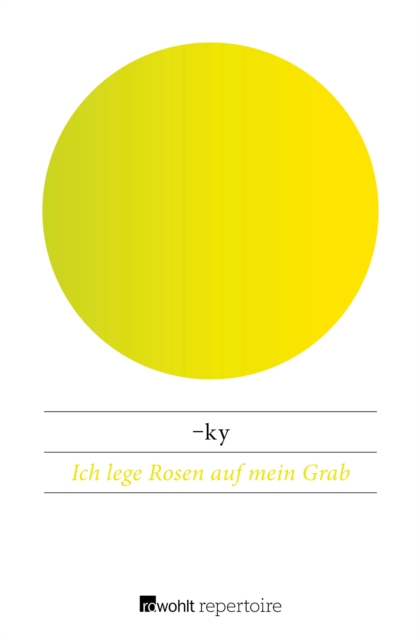 Ich lege Rosen auf mein Grab